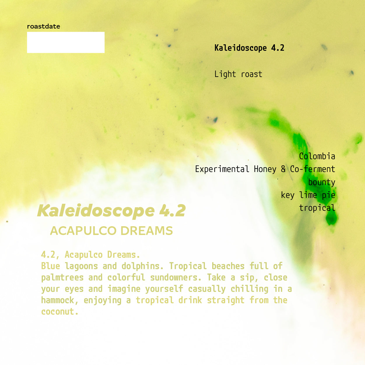Kaleidoscope 4.2 - Acapulco Dreams: pre-order for this weekend